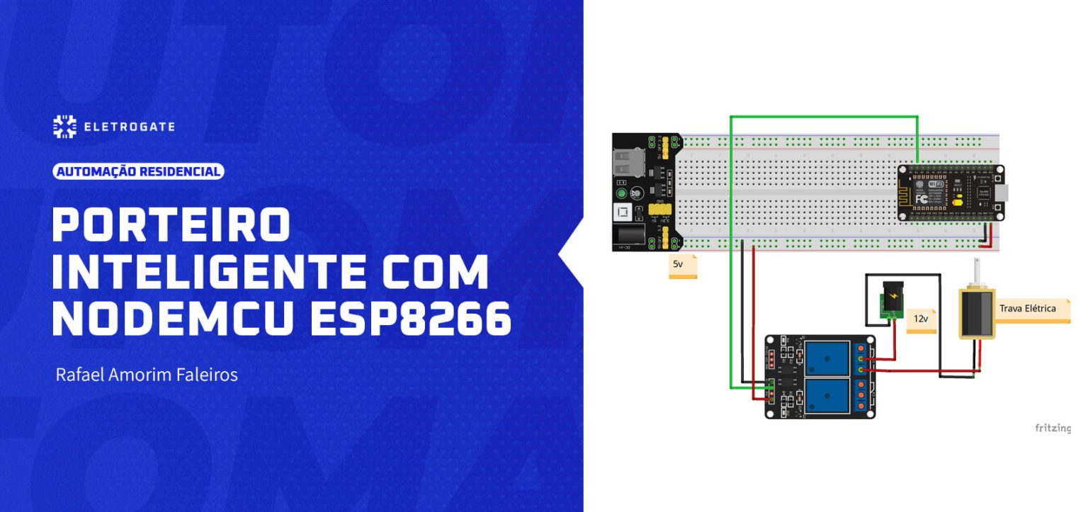 Porteiro Inteligente com NodeMCU ESP8266 - Blog Eletrogate